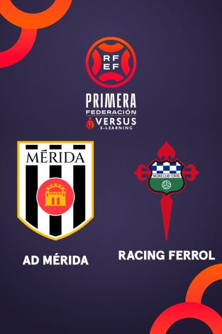 Primera Federación (T25/26): Mérida - Racing Ferrol