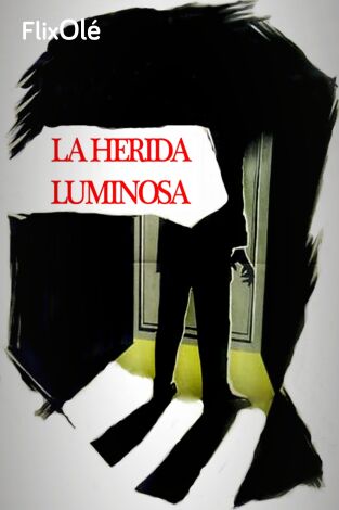 La herida luminosa