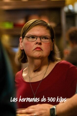Las hermanas de 300 kilos: Episodio 6