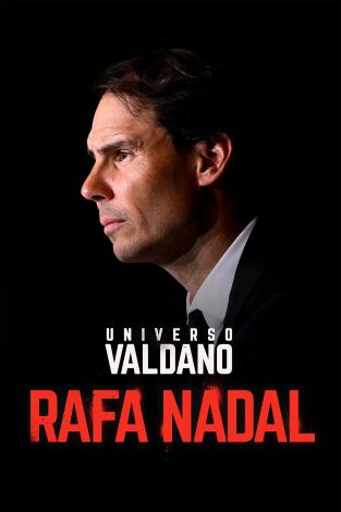 Universo Valdano (T9): Rafa Nadal