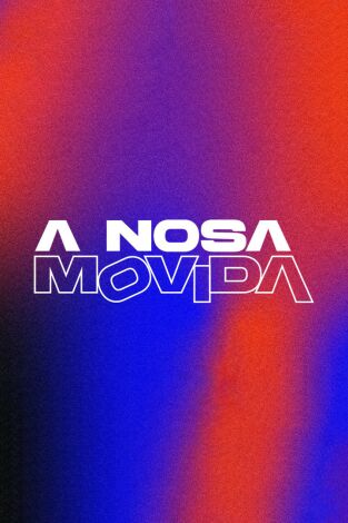 A nosa movida