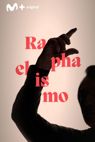 Raphaelismo: De la niñez a los asuntos