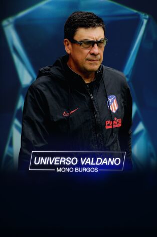 Universo Valdano (T4): Germán, el Mono Burgos