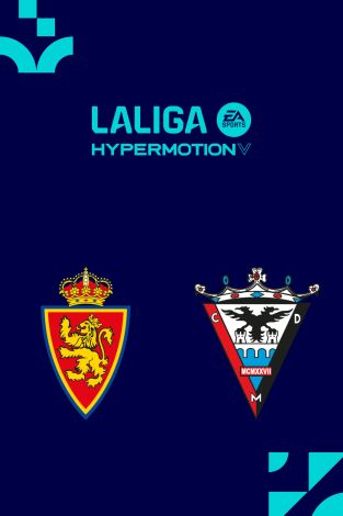 LALIGA HYPERMOTION (T25/26): Zaragoza - Mirandés