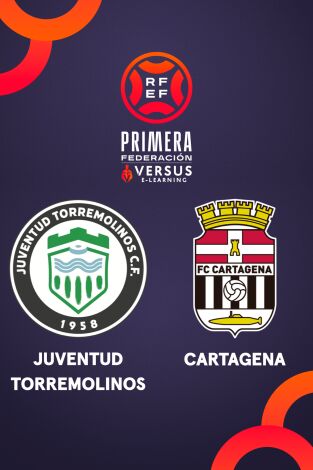 Primera Federación (T25/26): Juventud Torremolinos - Cartagena
