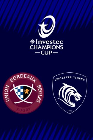 Investec Champions Cup (T25/26): Union Bordeaux Bègles - Leicester Tigers