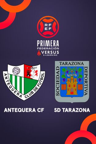 Primera Federación (T25/26): Antequera - Tarazona