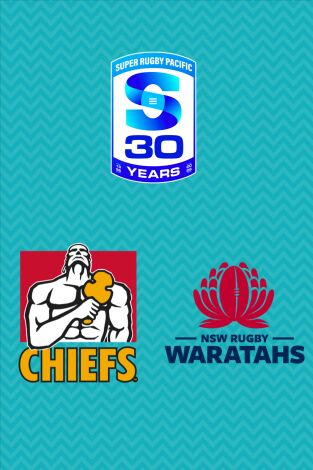 Super Rugby Pacific (T2026): Chiefs - Waratahs