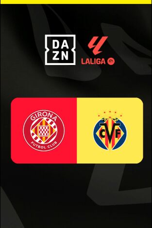 LALIGA EA SPORTS (T25/26): Girona - Villarreal