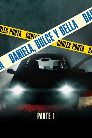 Luz en la oscuridad: Daniela, Dulce y Bella - Parte I