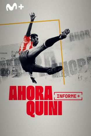 Informe Plus+. Ahora Quini