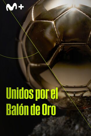 Unidos por el Balón de Oro
