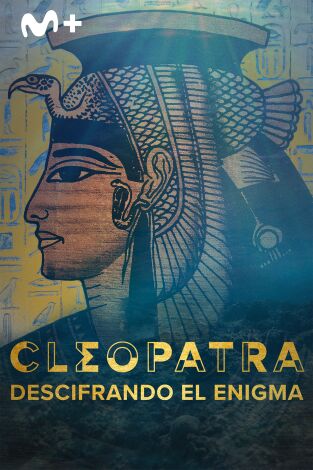 Cleopatra: descifrando el enigma: Episodio 3