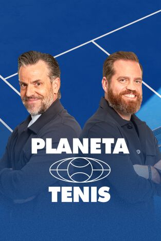 Planeta Tenis (T2026): Episodio 9