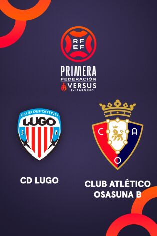 Primera Federación (T25/26): Lugo - Osasuna Promesas