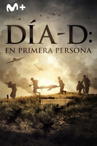 Día D: en primera persona: Episodio 1