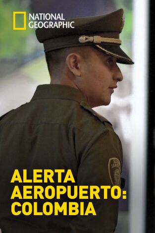 Alerta Aeropuerto: Colombia: Episodio 13 (Especial)