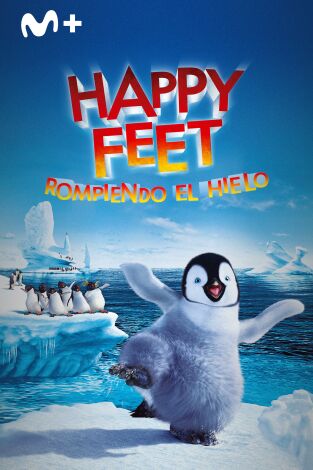 Happy Feet. Rompiendo el hielo