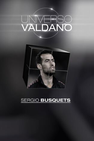 Universo Valdano (T2): Sergio Busquets