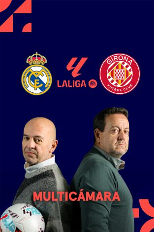 LaLiga EA Sports (Señal Multicámara) (T25/26): Real Madrid - Girona