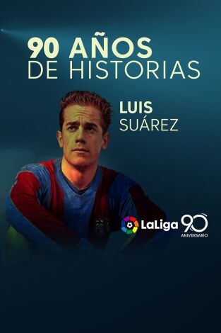90 años de historias (T2019): Luis Suárez
