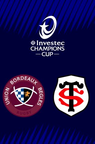 Investec Champions Cup (T25/26): Bordeaux - Toulouse