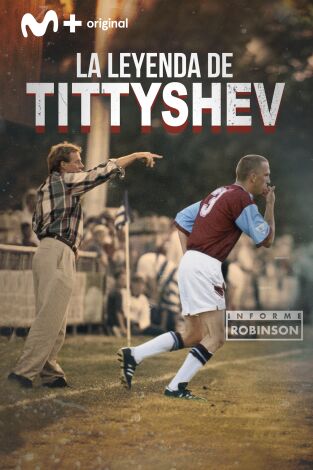 Informe Robinson (T2): La leyenda de Tittyshev