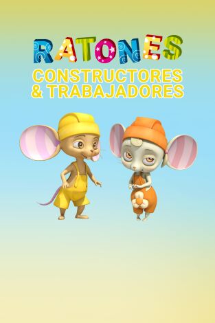 Ratones constructores y trabajadores