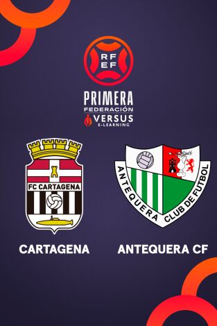 Primera Federación (T25/26): Cartagena - Antequera