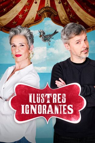 Ilustres ignorantes: Los amigos