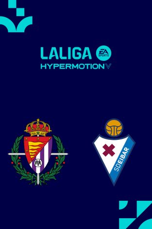 LALIGA HYPERMOTION (T25/26): Valladolid - Eibar
