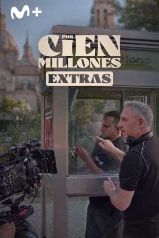Por cien millones (Extras) (T1): Ep.3 Inspirada en hechos reales