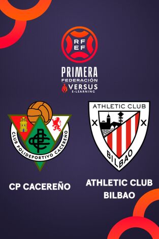 Primera Federación (T25/26): Cacereño - Bilbao Athletic