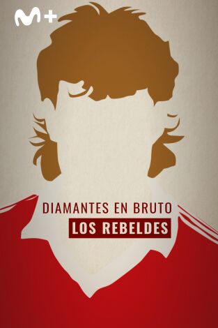 Los Rebeldes: Diamantes en Bruto