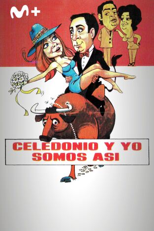 Celedonio y yo somos así