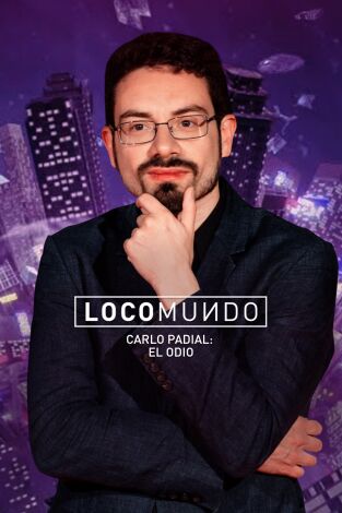 LocoMundo: El odio