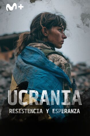 Ucrania, resistencia y esperanza
