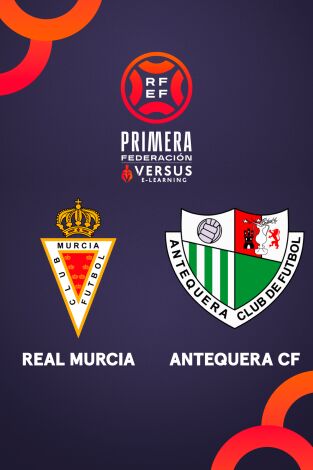 Primera Federación (T25/26): Murcia - Antequera