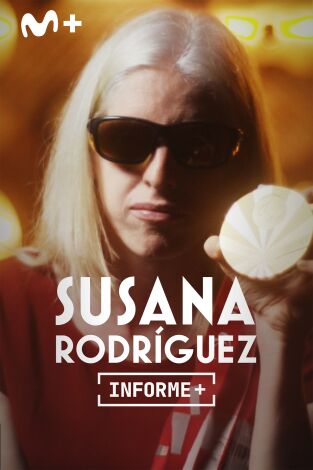 Informe Plus+. Susana Rodríguez: Oro Puro