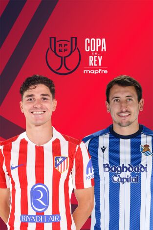 Copa del Rey Mapfre (T25/26): At. Madrid - Real Sociedad