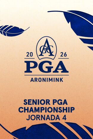 PGA Tour Champions (T2025): Senior PGA Championship. Jornada 4