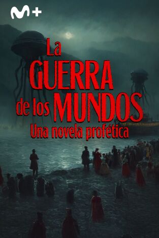 La guerra de los mundos: una novela profética