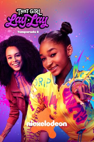 That Girl Lay Lay (T2): Ep.15 Tirando la casa abajo