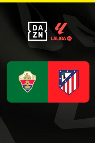 LALIGA EA SPORTS (T25/26): Elche - At. Madrid