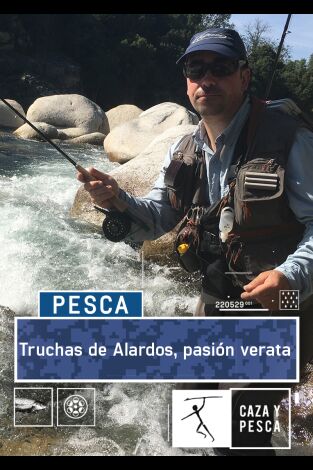 Truchas de Alardos, pasión verata