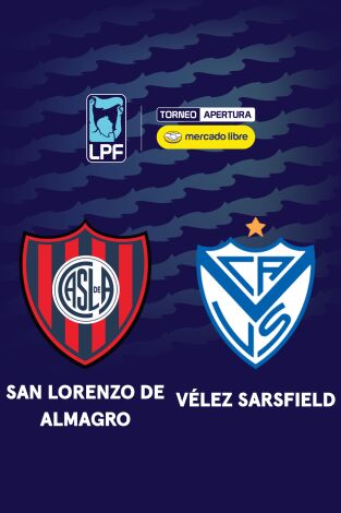 Liga Argentina. Torneo Apertura (T2026): San Lorenzo - Vélez