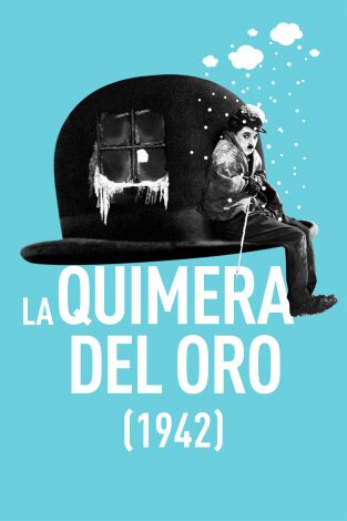 La quimera del oro (versión 1942)