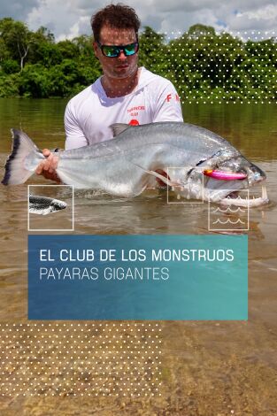 El club de los monstruos: Payaras gigantes