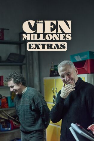 Por cien millones (Extras) (T1): Ep.1 Drama o comedia