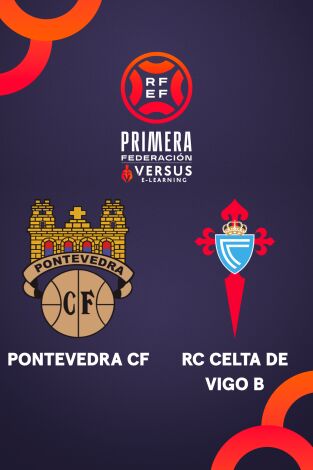 Primera Federación (T25/26): Pontevedra - Celta Fortuna